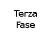 Terza Fase